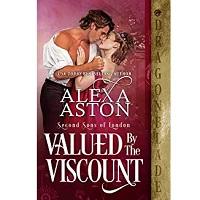 Valued by the Viscount by Alexa Aston