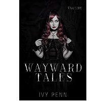 Wayward Tales by Ivy Penn