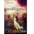 Wolfsgate by Cat Porter