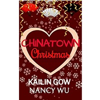 A Chinatown Christmas by Kailin Gow, Nancy Wu