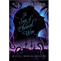 A Sea of Eternal Woe by R. L. Davennor