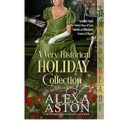 A Very Historical Holiday Collection by Alexa Aston