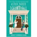 Astrid Parker Doesn’t Fail by Ashley Herring Blake PDF Download