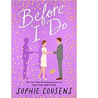 BEFORE I DO by Sophie Cousens