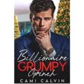 Billionaire Grumpy Grinch by Cami Calvin PDF Download