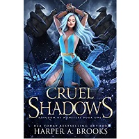 Cruel Shadows by Harper A. Brooks