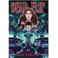 Dead Flip by Sara Farizan