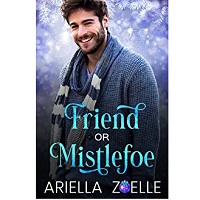 Friend or Mistlefoe by Ariella Zoelle