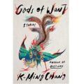 Gods of Want by K-Ming Chang