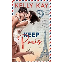 Keep Paris by Kelly Kay