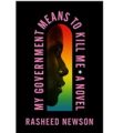 My Government Means to Kill Me by Rasheed Newson PDF Download