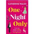 One Night Only by Catherine Walsh