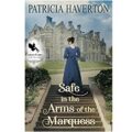 Safe in the Arms of the Marquess by Patricia Haverton PDF Download