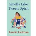 Smells Like Tween Spirit by Laurie Gelman PDF Download