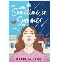 Sometime in Summer by Katrina Leno