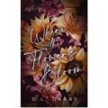 Where the Flowers Bloom by D.L. Darby
