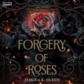 A Forgery of Roses by Jessica S. Olson epub Download