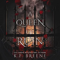 A Queen of Ruin by K F Breene