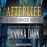 Afterlife by Dannika Dark