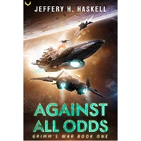 Against All Odds by Jeffery H. Haskell