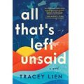 All That’s Left Unsaid by Tracey Lien ePub Download