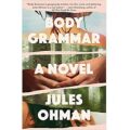 Body Grammar by Jules Ohman epub Download