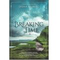 Breaking Time by Sasha Alsberg