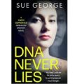 DNA Never Lies by Sue George