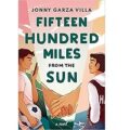 Fifteen Hundred Miles From Sun by Jonny Garza Vil