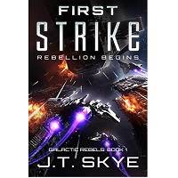 First Strike by J. T. Skye