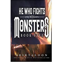 He Who Fights with Monsters 5 by Shirtaloon