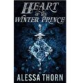 Heart of the Winter Prince by Alessa Thorn
