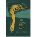 Her Name in the Sky by Kelly Quindlen