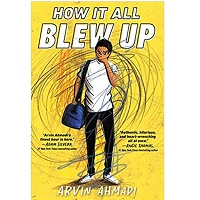 How It All Blew Up By Arvin Ahmadi