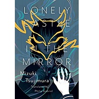 Lonely Castle in the Mirror by Mizuki Tsujimura ePub Download