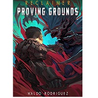 Proving Grounds by Waldo Rodriguez