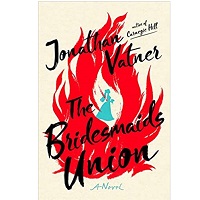 The Bridesmaids Union by Jonathan Vatner