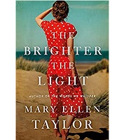 The Brighter the Light by Mary Ellen Taylor