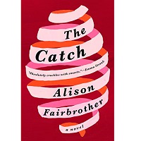 The Catch by Alison Fairbrother