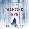 The Diamond Eye Kate Quinn