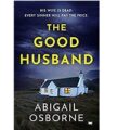 The Good Husband by Abigail Osborne