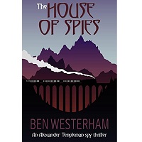 The House of Spies by Ben Westerham ePub Download