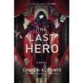 The Last Hero (The First Sister Trilogy #3) By Linden A. Lewis ePub Download
