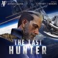 The Last Hunter by J.N. Chaney epub Download