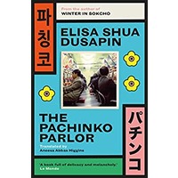 The Pachinko Parlor by De Elisa Shua Dusapin ePub Download