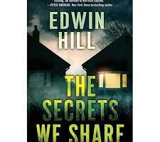 The Secrets We Share by Edwin Hill