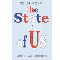 The State of Us by Shaun David Hutchinson