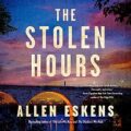 The Stolen Hours by Allen Eskens epub Download