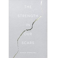 The Strength In Our Scars by Bianca Sparacino ePub Download