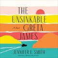 The Unsinkable Greta James by jennifer E. Smith PDF Download